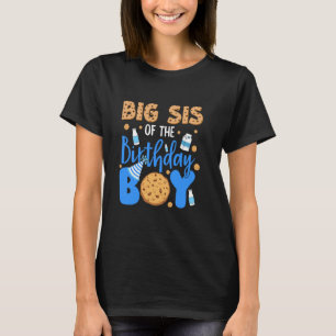 Big Sis of The Birthday Boy Cookies and Milk Birth T-Shirt