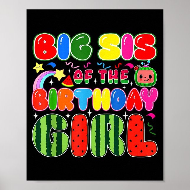 Big Sis Of The Birthday Girl Melon Family Matching Poster (Front)