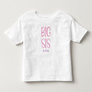 Big Sis Sibling Name Toddler T-Shirt