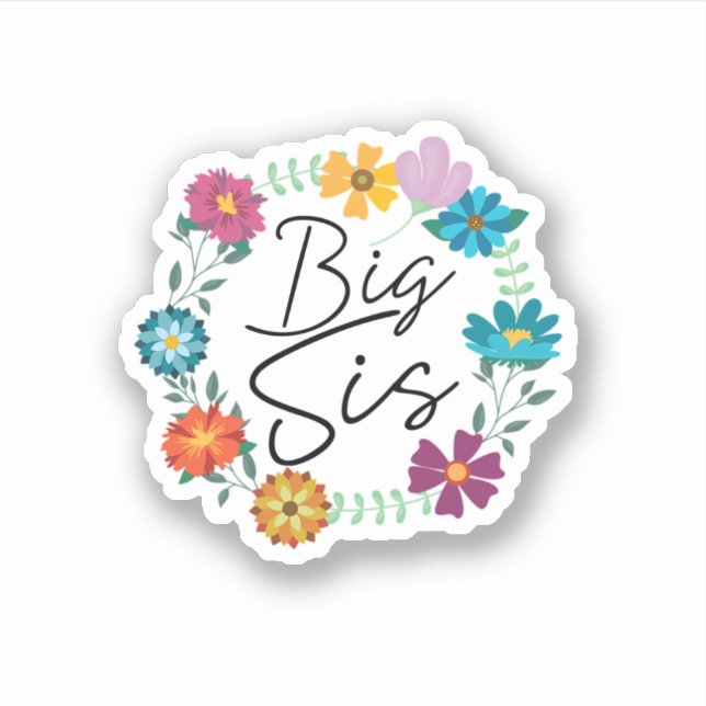 BIG SIS STICKER (Front)