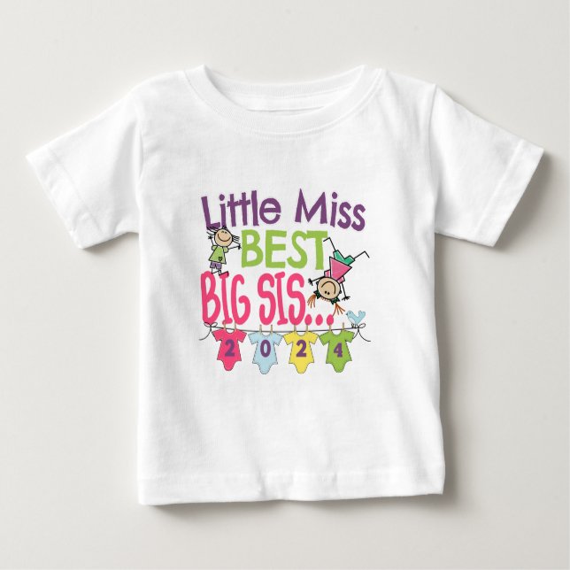 Big Sister 2024 - Little Miss Best Big Sis Baby T-Shirt (Front)