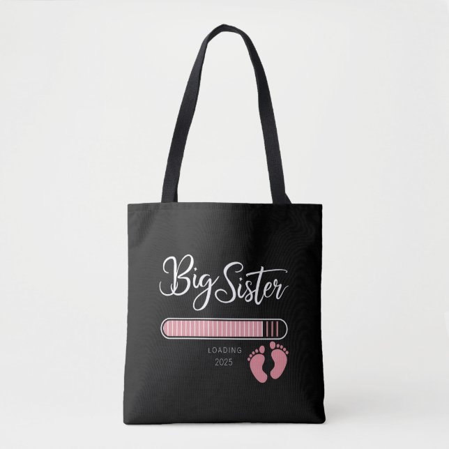 Big Sister 2025 Loading Pregnancy Announcement  Tote Bag (Front)