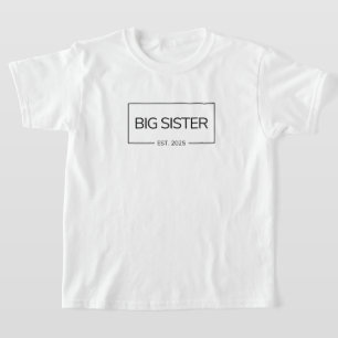 Big Sister 2025 new baby sibling first time sister T-Shirt