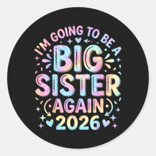 Big Sister Again 2026 Pregnancy Announcement Girls Classic Round Sticker