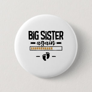 Big Sister Again - 3rd Baby Pregnancy Announcement 6 Cm Round Badge