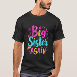 Big Sister Again Big Sister Announcement T-Shirt