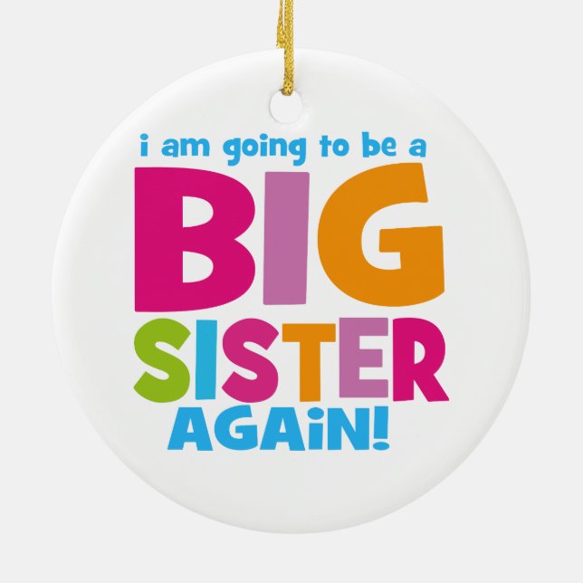 Big Sister Again Ceramic Ornament (Back)