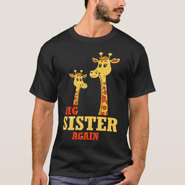 Big Sister again Giraffe Baby Girl Older Daughter  T-Shirt (Front)