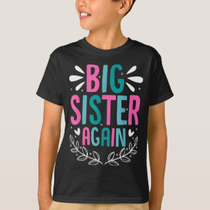 Big Sister Again Girls Sibling Announcement Funny T-Shirt