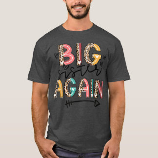 Big Sister Again Leopard Sister Day Cute For Girl  T-Shirt