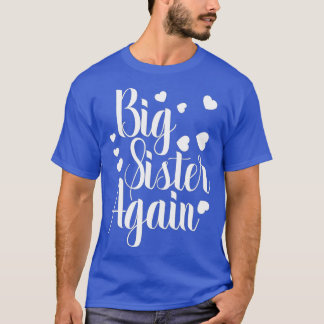 Big Sister Again  T-Shirt