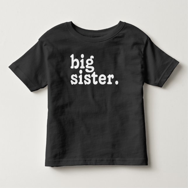 Big Sister Announcement,Promoted to big sister Toddler T-Shirt (Front)