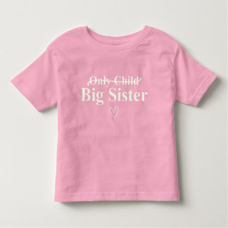 Big Sister Announcement Toddler T-Shirt