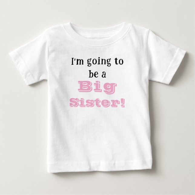 Big Sister Baby T-Shirt (Front)