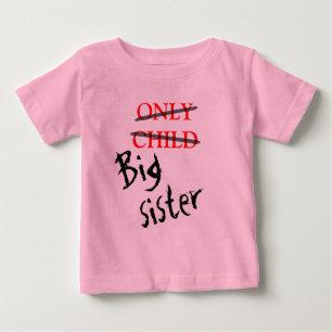 Big Sister Baby T-Shirt