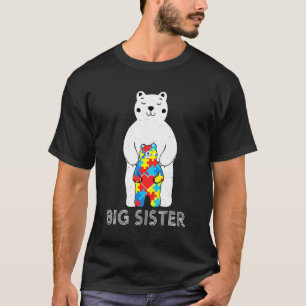 Big Sister Bear Autism Awareness  Love Support Mum T-Shirt