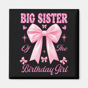 Big sister birthday girl matching coquette pink magnet