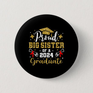 Big Sister Cl Of 2024 Graduate Senior Graduation 6 Cm Round Badge