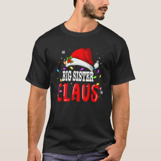 Big Sister Claus Christmas Famiy Matching Pyjamas  T-Shirt