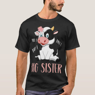 Big Sister Cow Cute Cow Farmer Birthday Matching F T-Shirt
