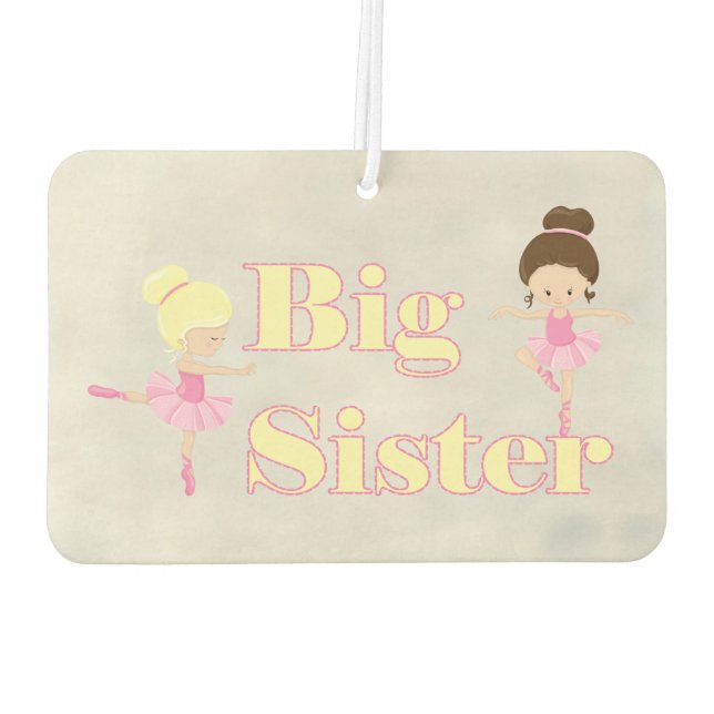 Big Sister Dancing Ballerina Sibling     Car Air Freshener (Back)