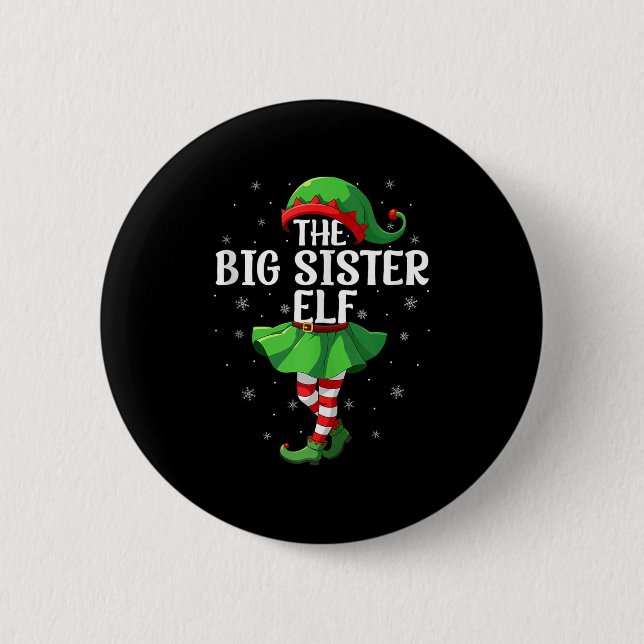 Big Sister Elf Christmas Girls Women Elf Squad Xma 6 Cm Round Badge (Front)