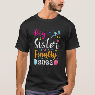 Big Sister Finally 2023 Pregnancy Announcement Kid T-Shirt