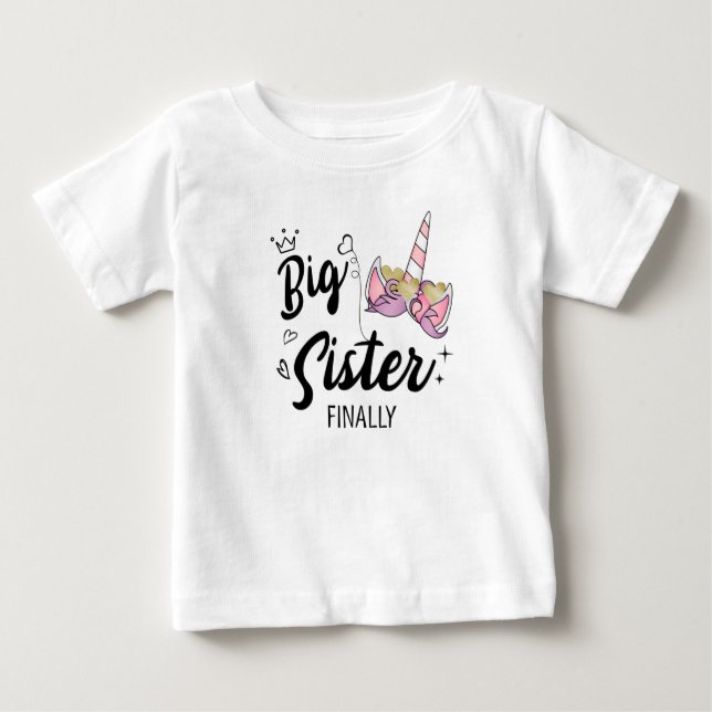 Big Sister Finally, Baby Arrival Announcement T-Shirt (Front)