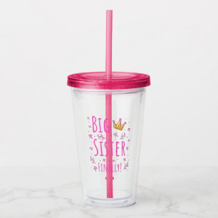 Big Sister Finally III Acrylic Tumbler