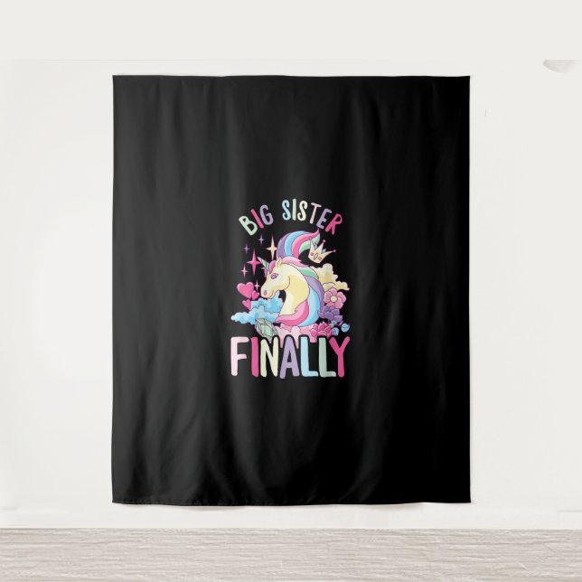 Big Sister Finally Unicorn Sibling Newborn For Gir Tapestry (Front)