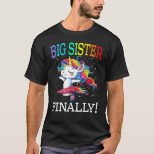 Big Sister Finally Unicorn Unicorn For Girl T-Shirt