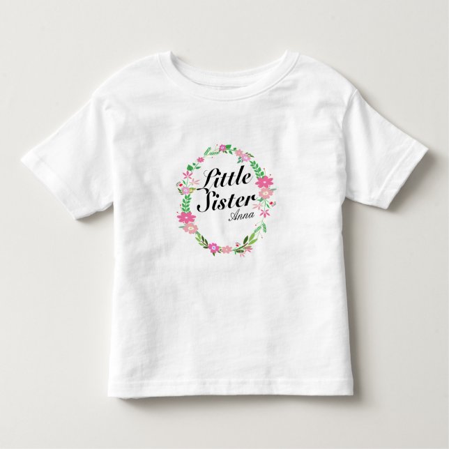 Big Sister florals wreath Name Toddler T-Shirt (Front)
