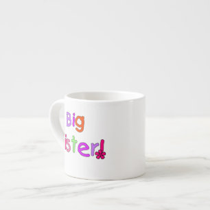 Big Sister Gifts Espresso Cup
