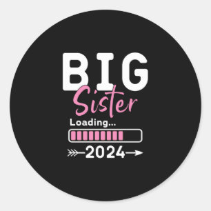 Big Sister Loading 2024 Promoted To Big Sister 20 Classic Round Sticker