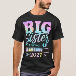 Big Sister Loading 2027 Promoted To Big Sister T-Shirt