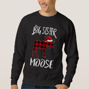 Big Sister Moose Buffalo Red Plaid Santa Christmas Sweatshirt
