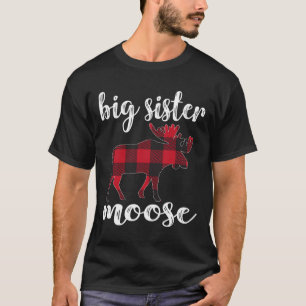 Big Sister Moose Matching Family Christmas Clothes T-Shirt