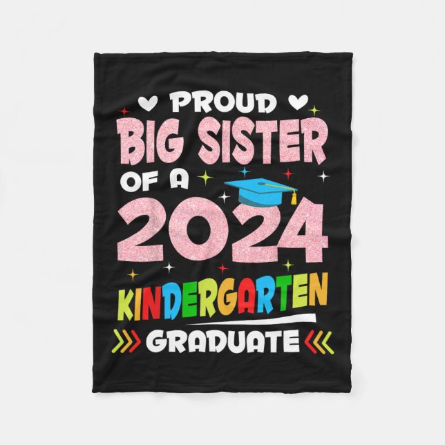 Big Sister Of 2024 Kindergarten Graduate Graduatio Fleece Blanket (Front)