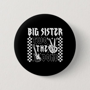 Big Sister of The Bad Two the Bone Birthday 2 6 Cm Round Badge