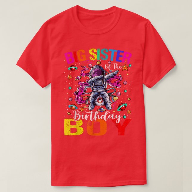 Big Sister Of The Birthday Boy Astronaut Boy Space T-Shirt (Design Front)