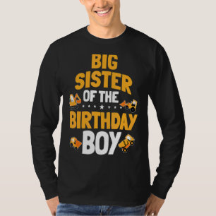 Big Sister Of The Birthday Boy Construction Worker T-Shirt
