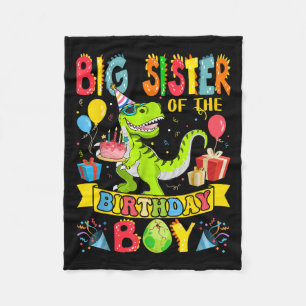 Big Sister Of The Birthday Boy Dinosaur T-rex Birt Fleece Blanket