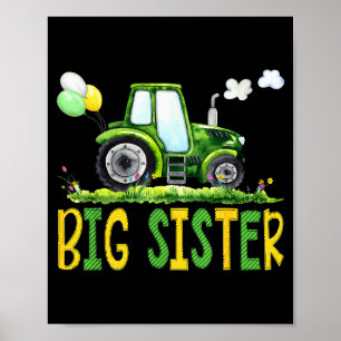 Big Sister Of The Birthday Boy Tractor Farm Truck Poster