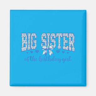 Big Sister Of The Birthday Girl Blue Chinoiserie Magnet