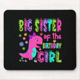 Big sister of the birthday girl saurus rex mouse pad