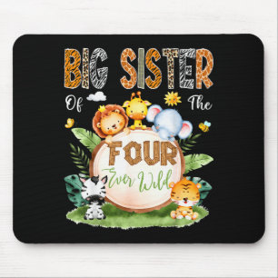 Big Sister Of The Four Ever Wild Safari 4th Birthd Mouse Pad