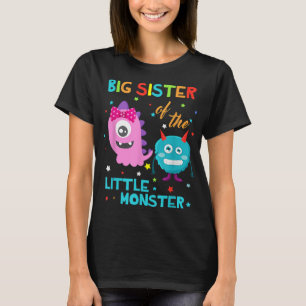 Big Sister Of The Little Monster Birthday Monster T-Shirt