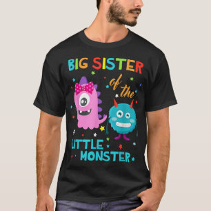 Big Sister Of The Little Monster Birthday Monster T-Shirt