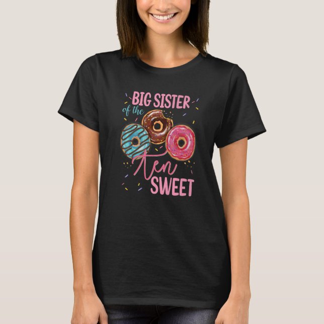 Big Sister Of The Sweet Ten 10th Doughnut Birthday T-Shirt (Front)