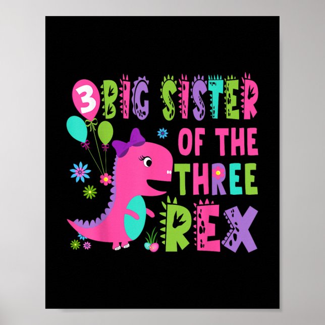 Big Sister Of The Three Rex Dinosaur T-rex 3rd Bir Poster (Front)